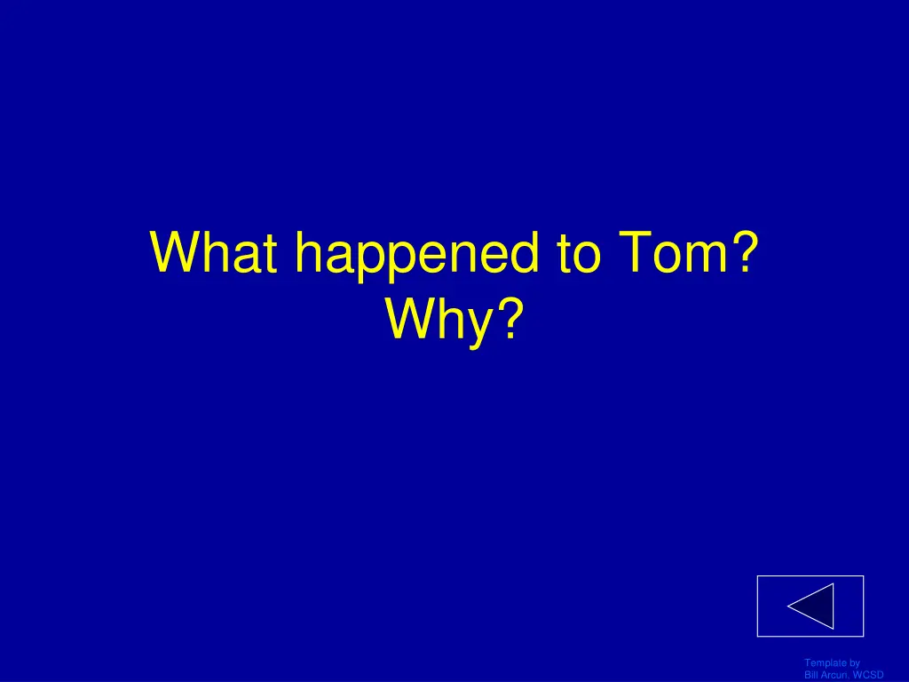 what happened to tom why