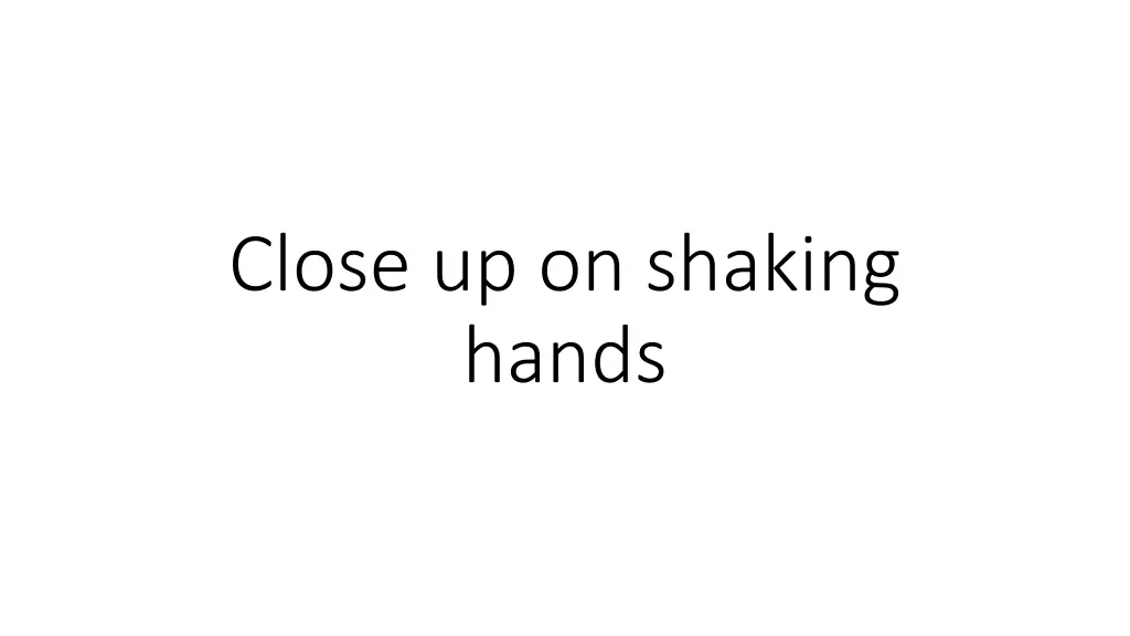 close up on shaking hands