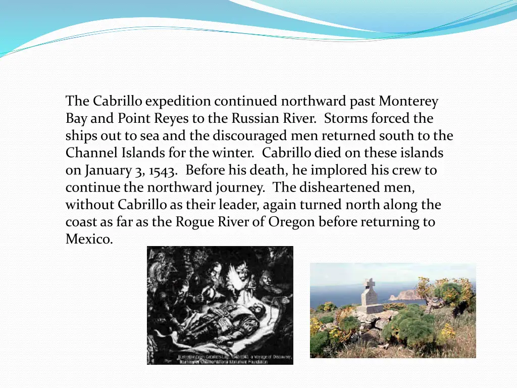 the cabrillo expedition continued northward past