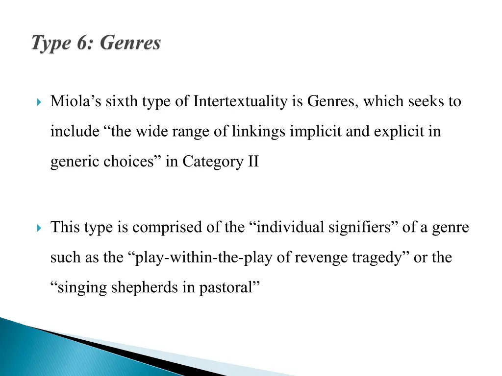 miola s sixth type of intertextuality is genres