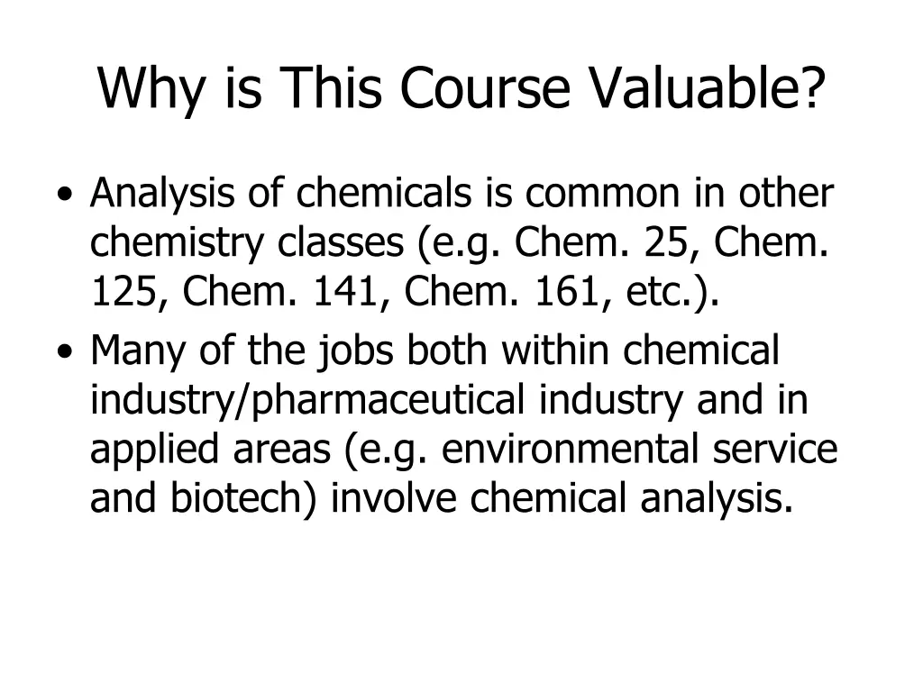 why is this course valuable