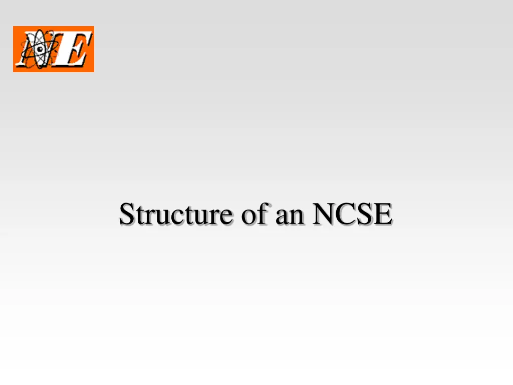 structure of an ncse