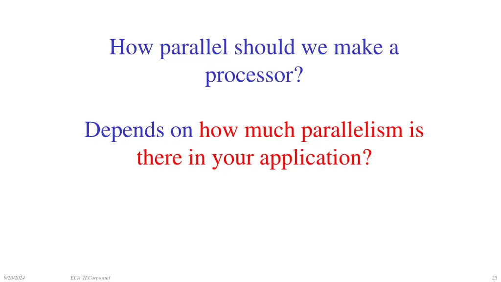 how parallel should we make a processor