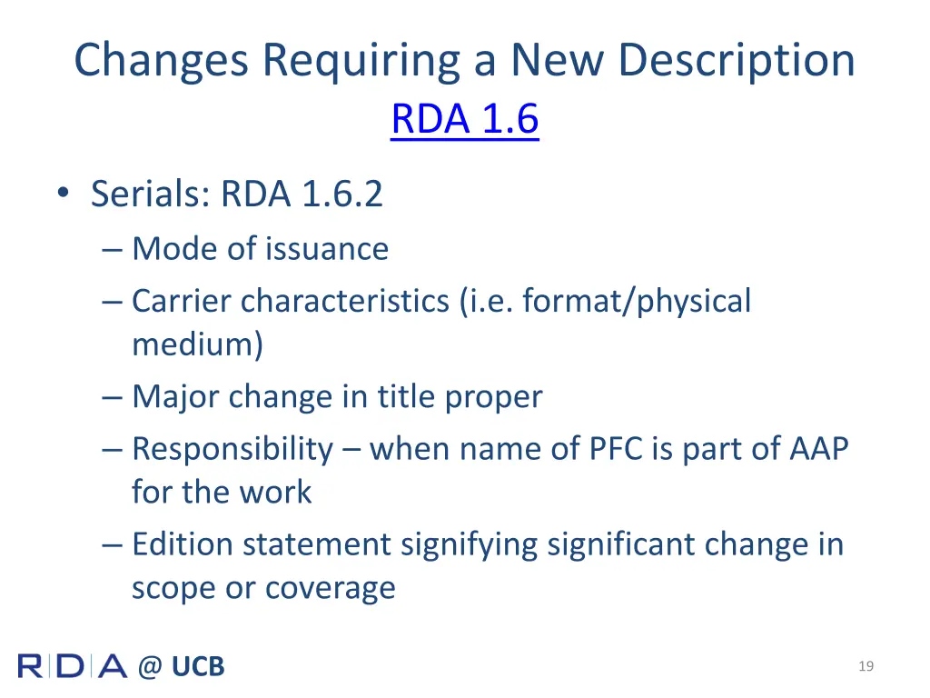 changes requiring a new description rda 1 6