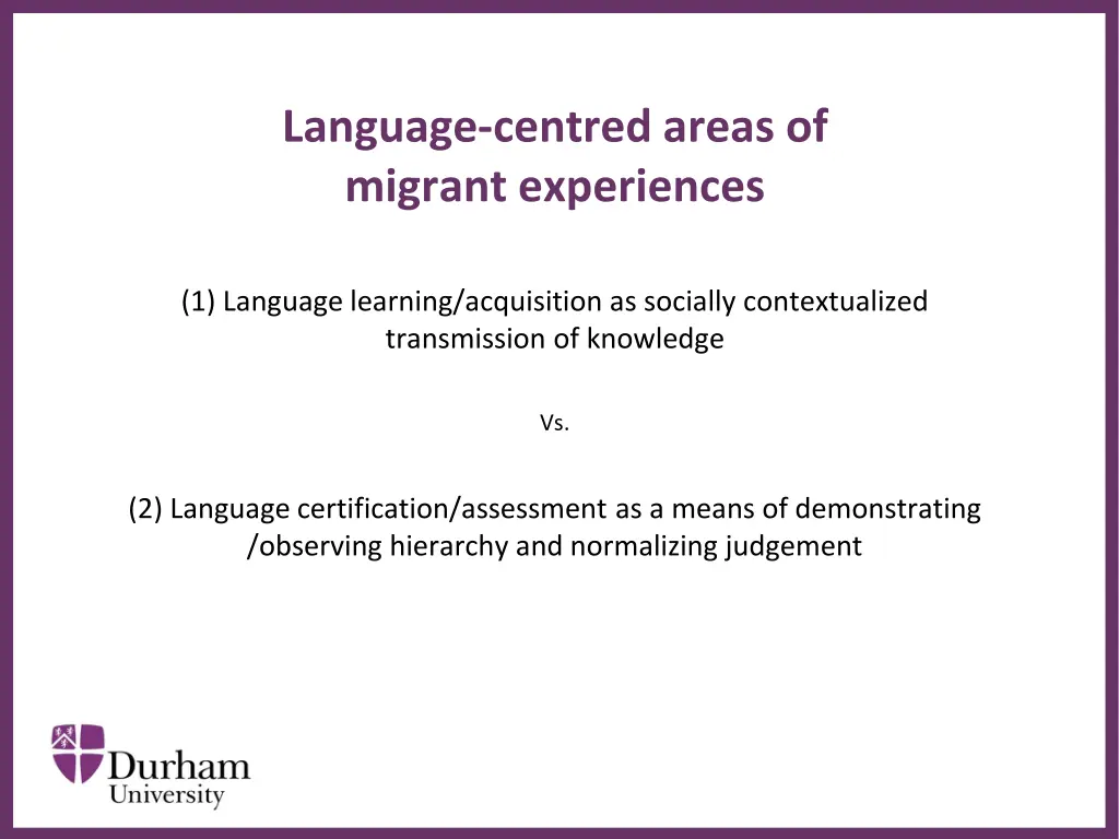 language centred areas of migrant experiences