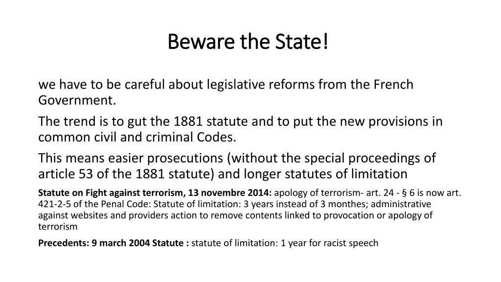 beware beware the state the state