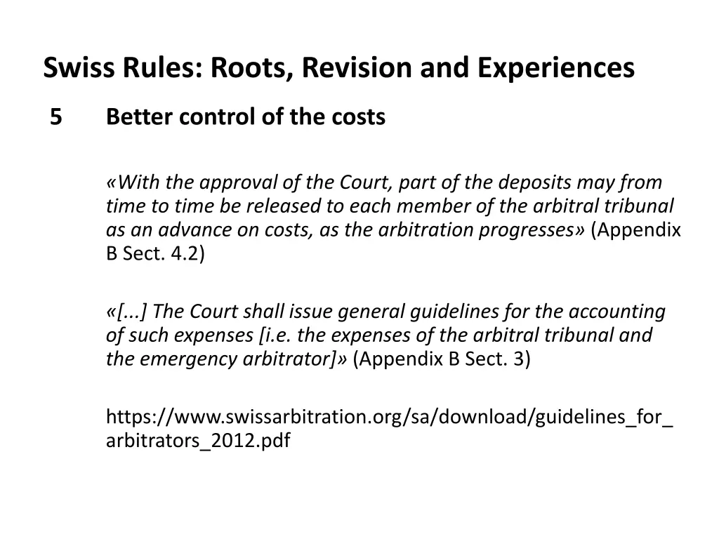 swiss rules roots revision and experiences 13