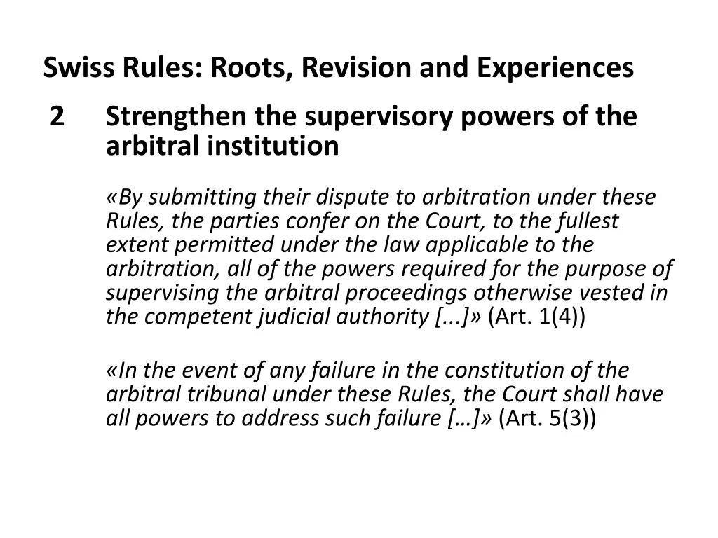 swiss rules roots revision and experiences 4