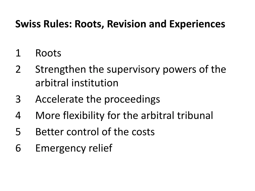 swiss rules roots revision and experiences