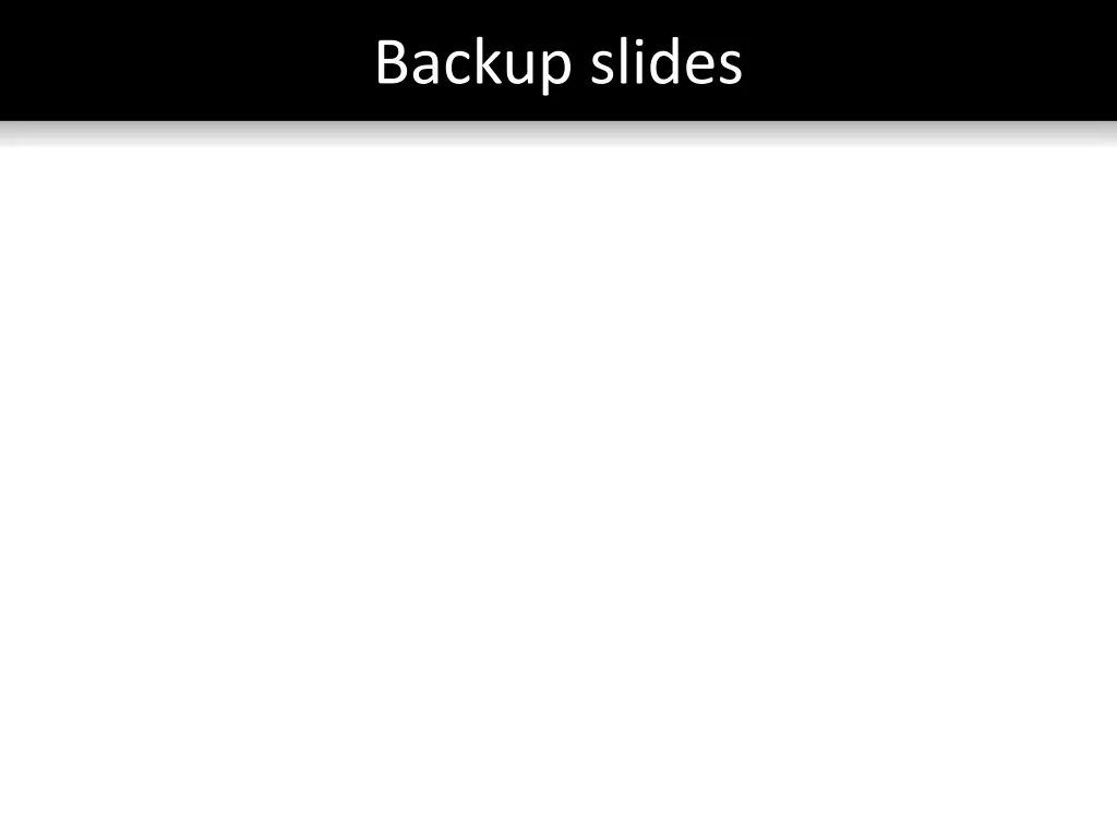 backup slides