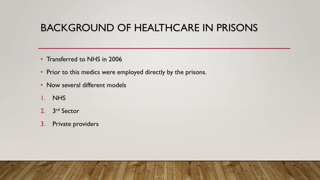 background of healthcare in prisons