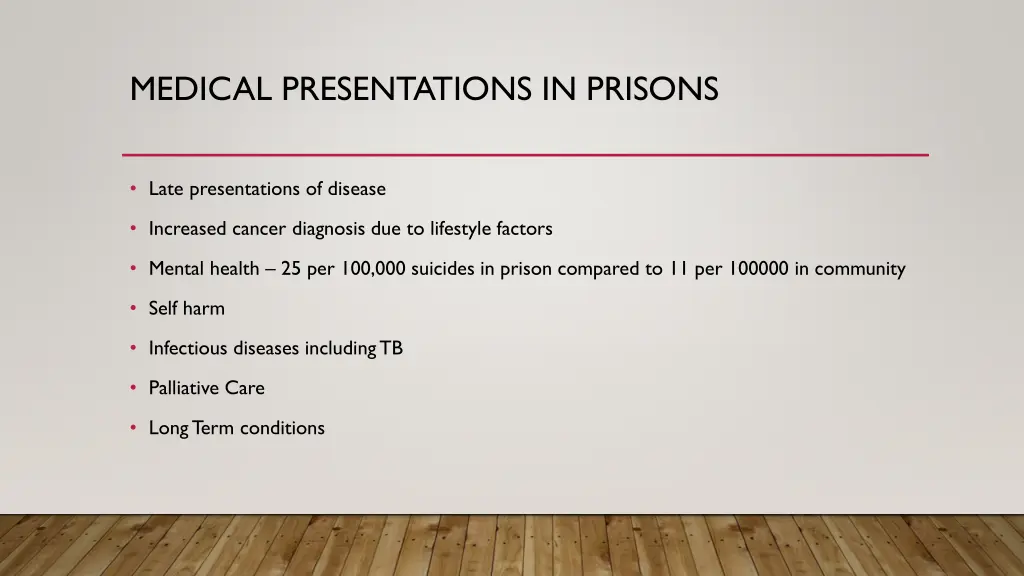 medical presentations in prisons