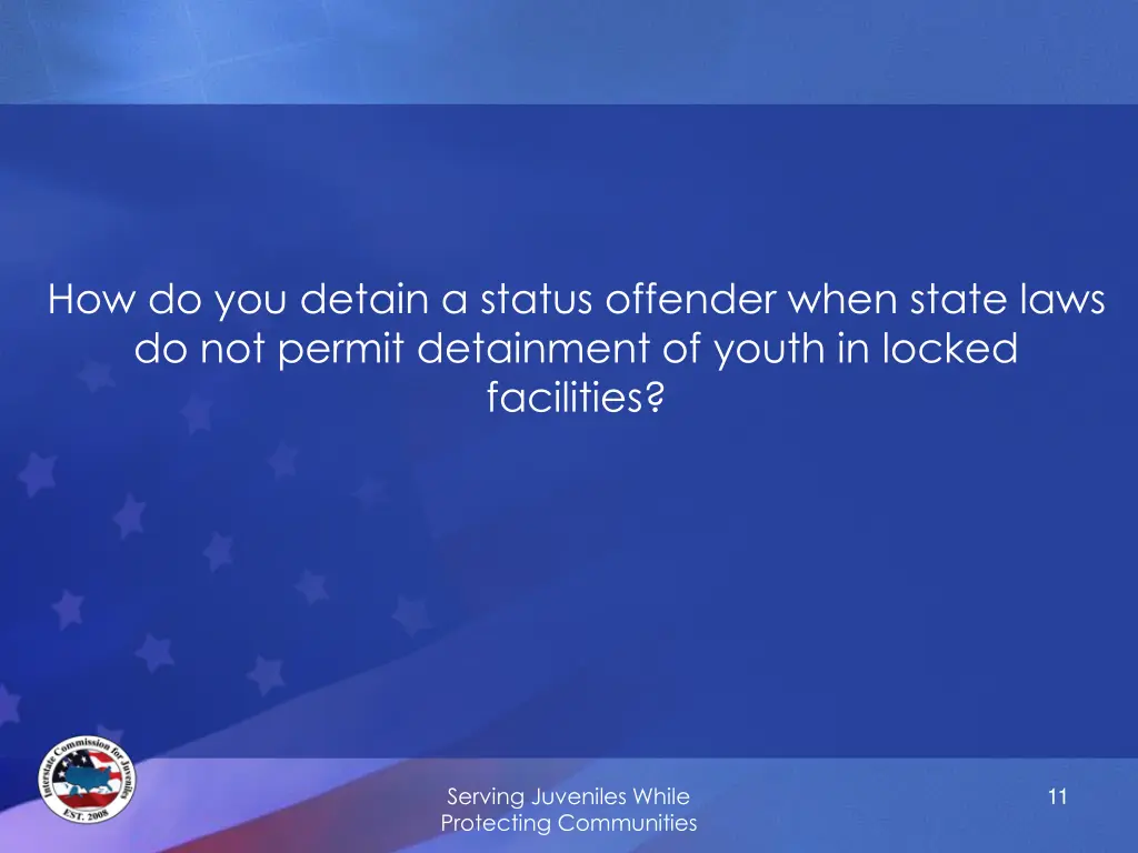 how do you detain a status offender when state