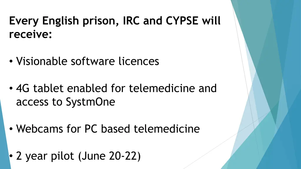 every english prison irc and cypse will receive