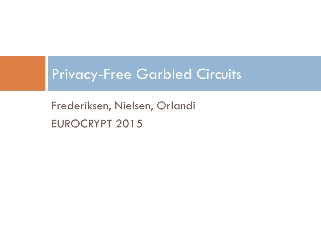 privacy free garbled circuits