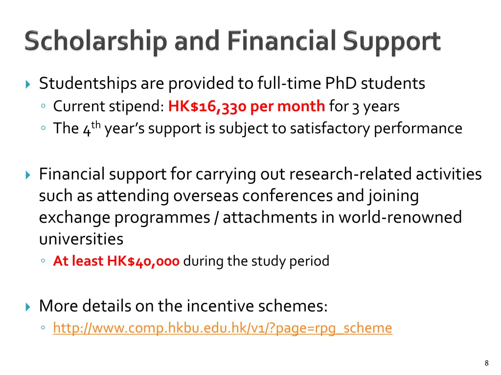 studentships are provided to full time