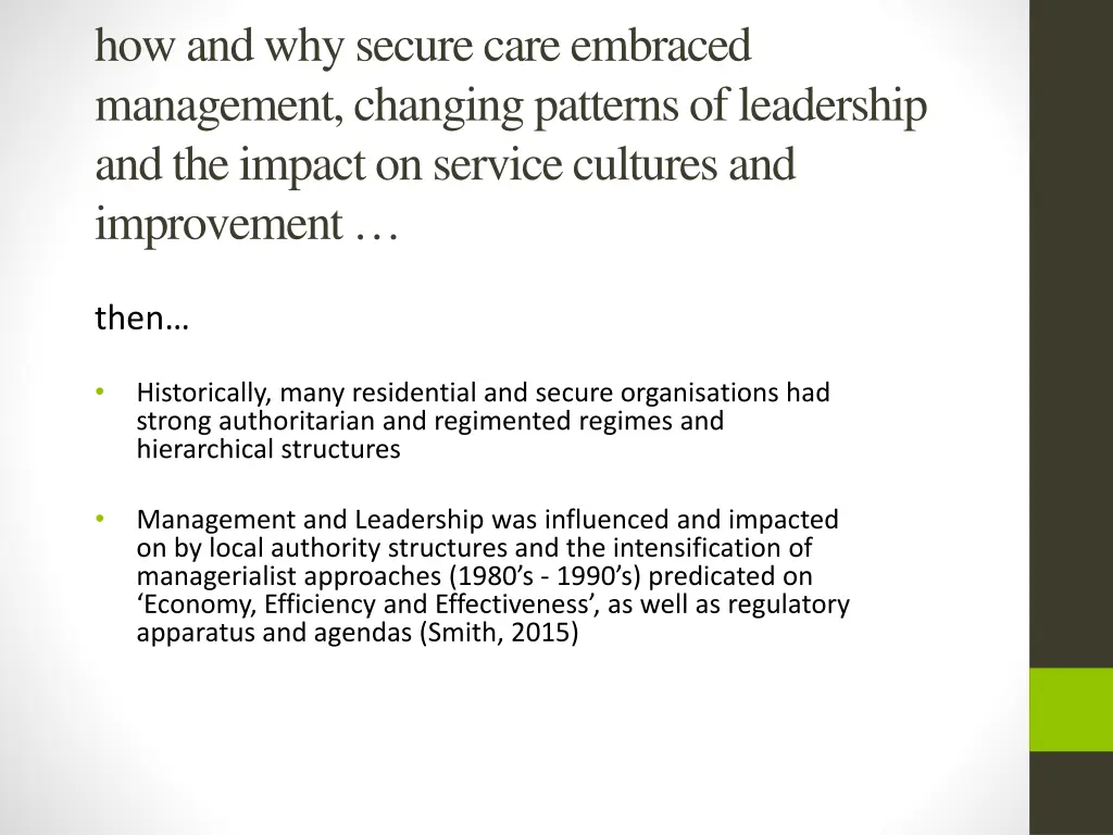 how and why secure care embraced management