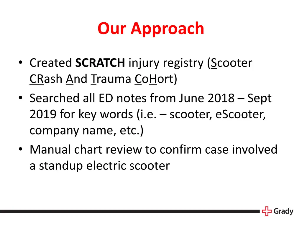 our approach