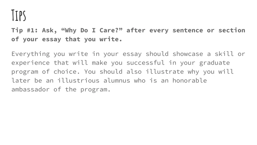 tips tip 1 ask why do i care after every sentence