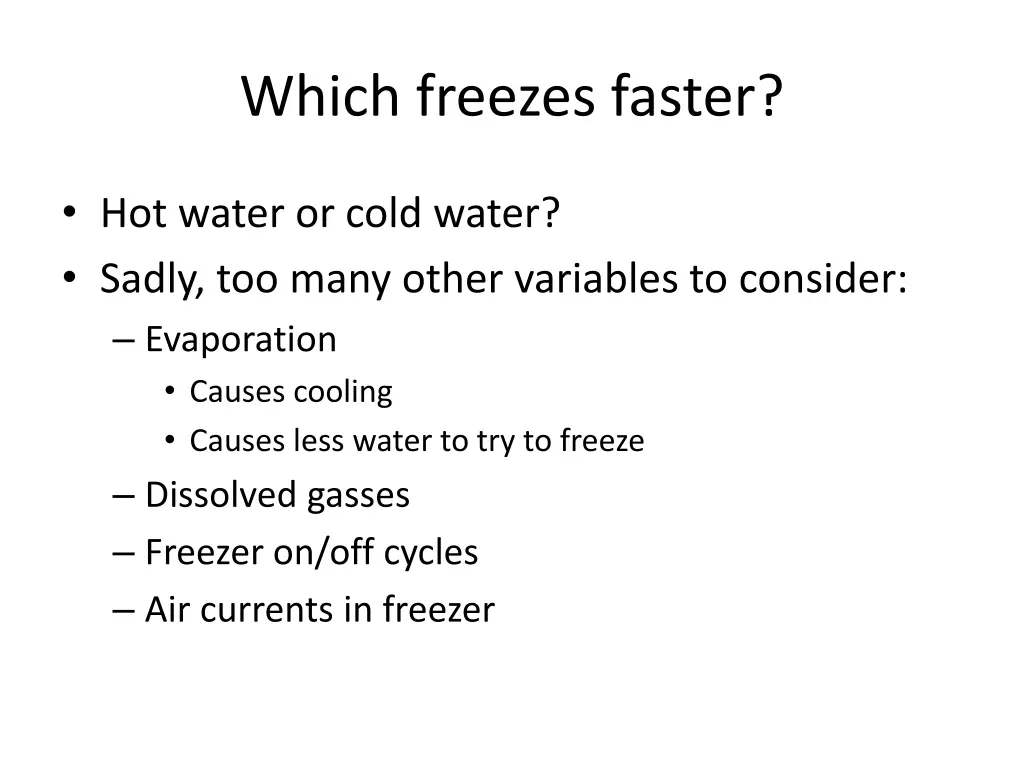 which freezes faster