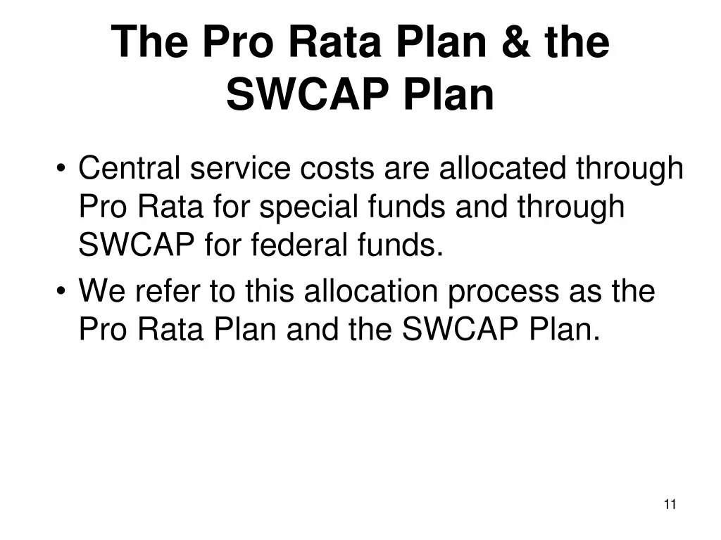 the pro rata plan the swcap plan