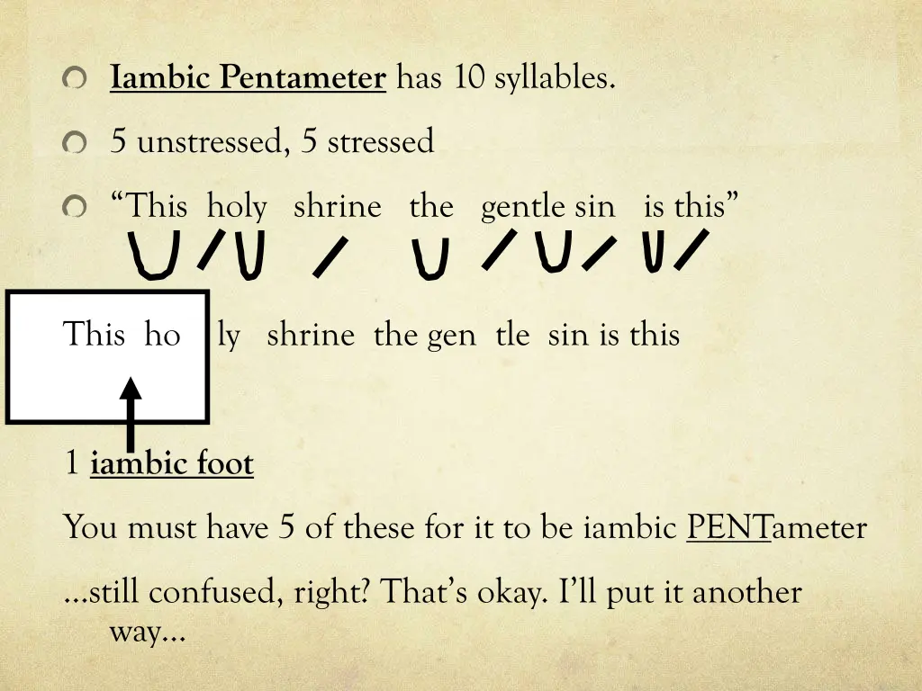 iambic pentameter has 10 syllables