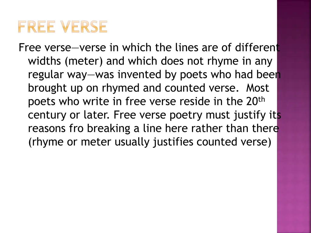 free verse free verse verse in which the lines