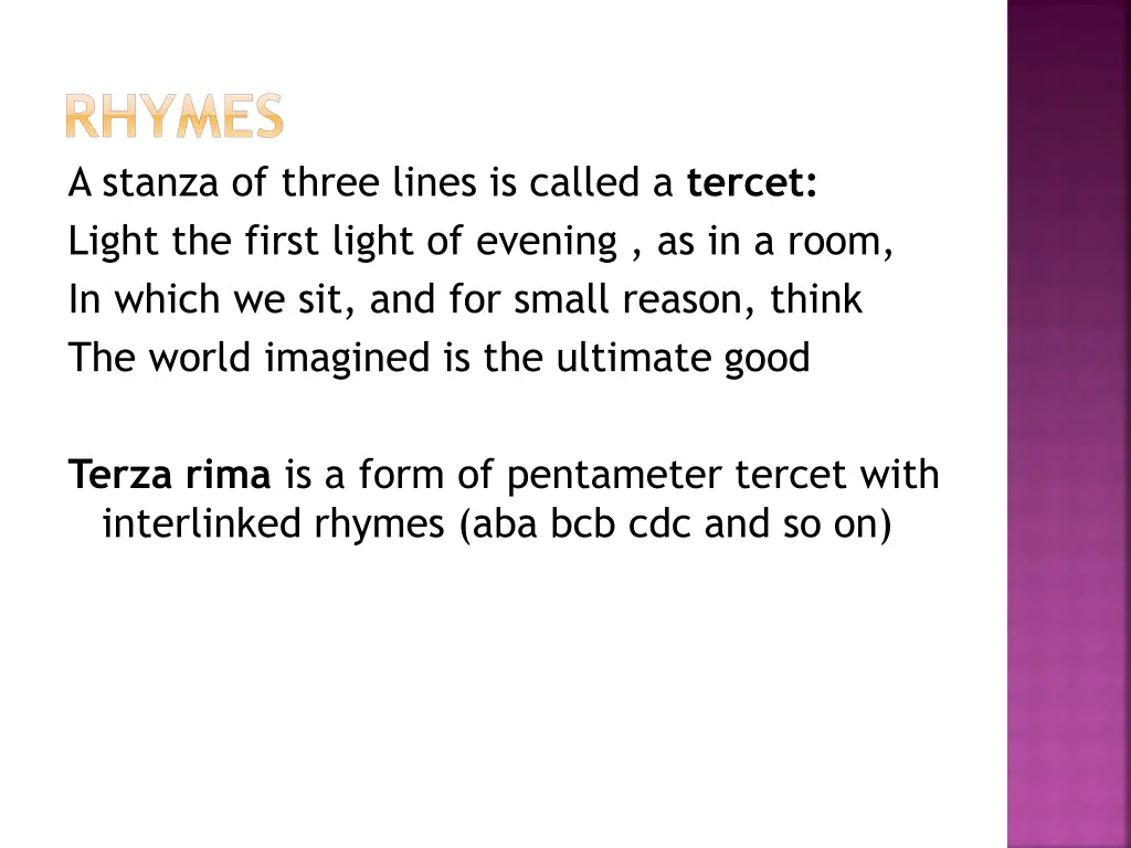 rhymes a stanza of three lines is called a tercet