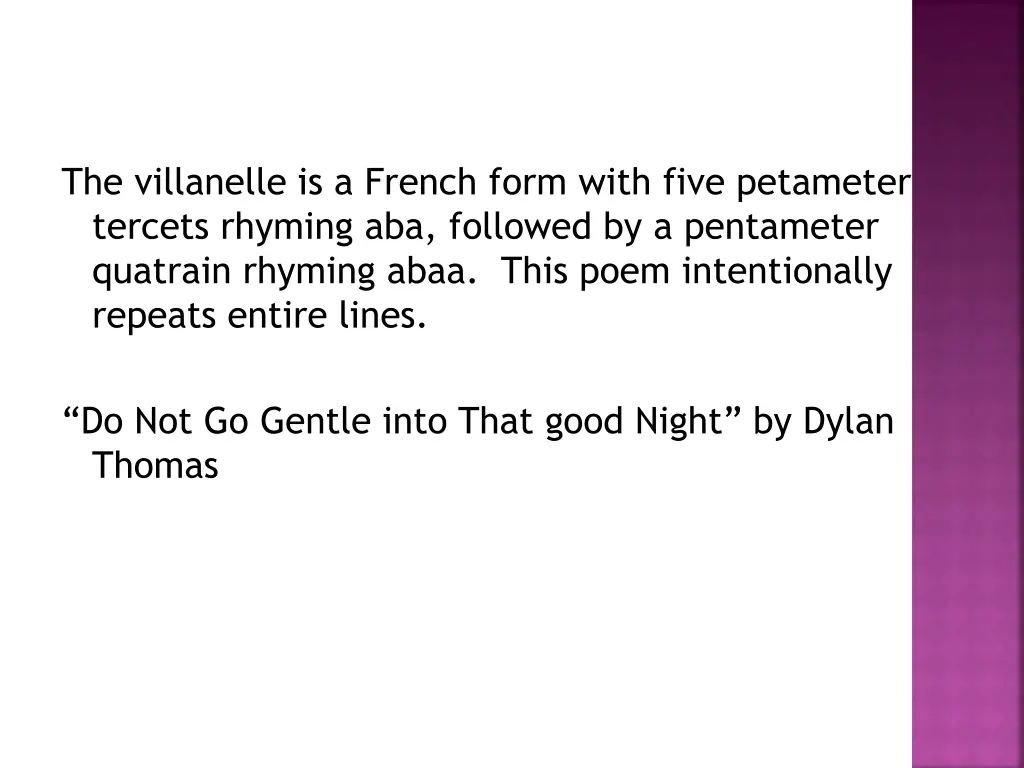 the villanelle is a french form with five