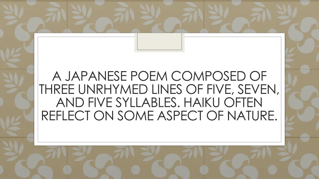 a japanese poem composed of three unrhymed lines