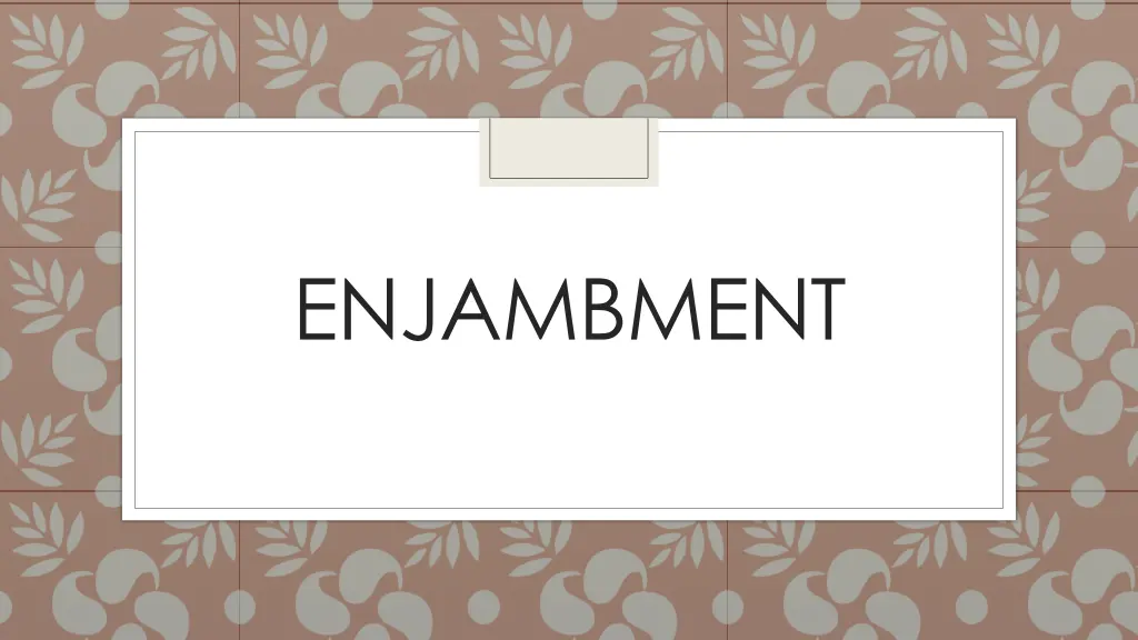 enjambment