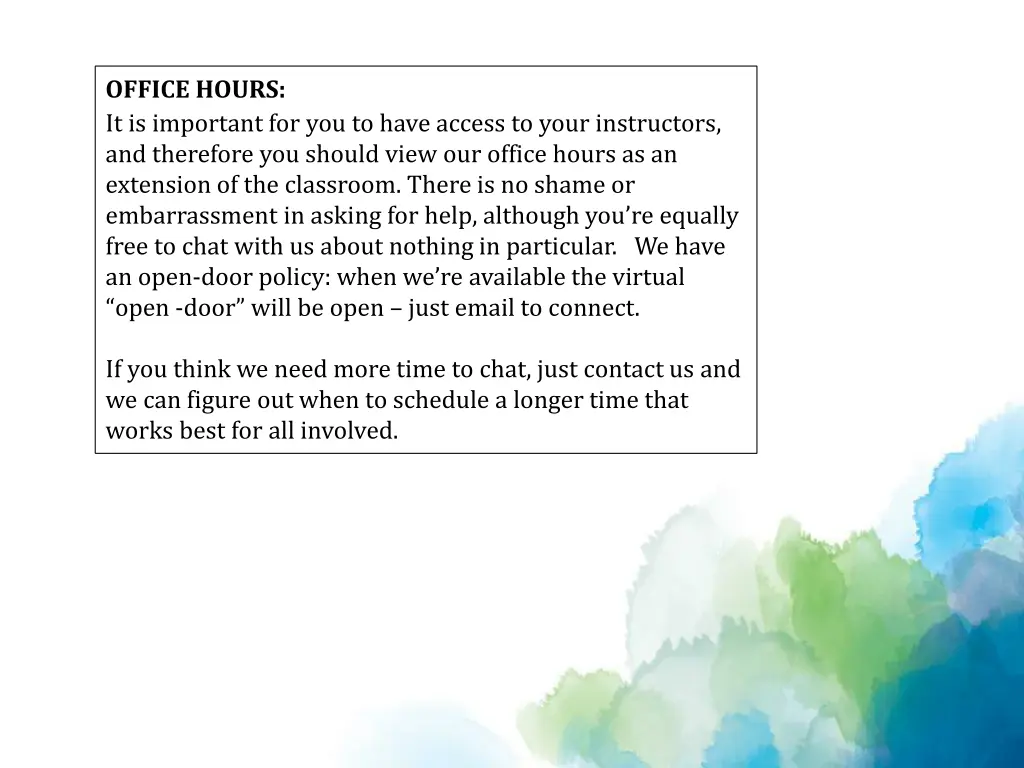 office hours it is important for you to have