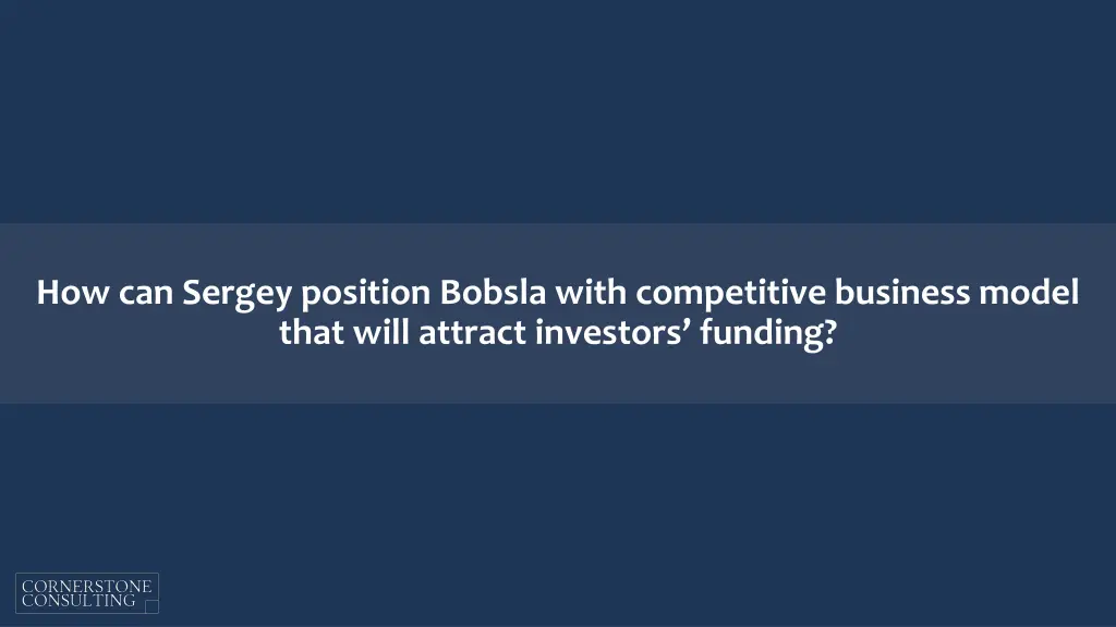 how can sergey position bobsla with competitive