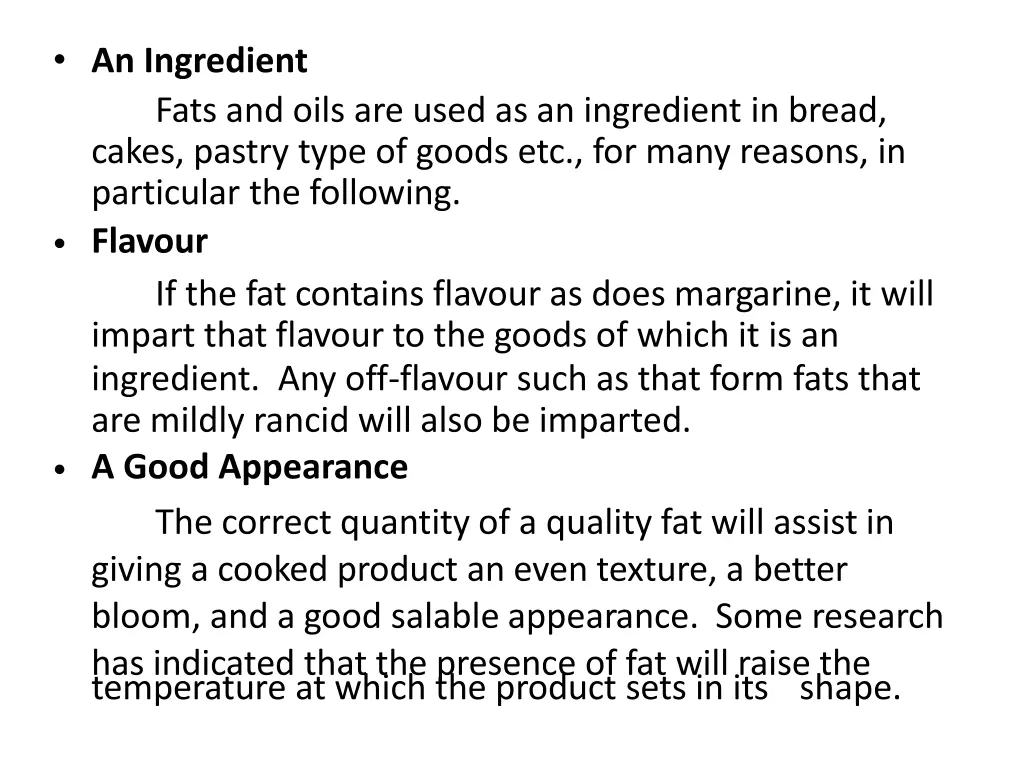 an ingredient fats and oils are used