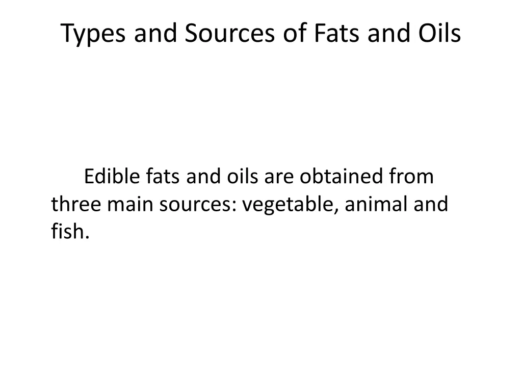 types and sources of fats and oils