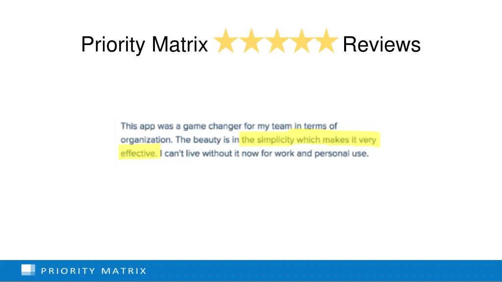 priority matrix reviews