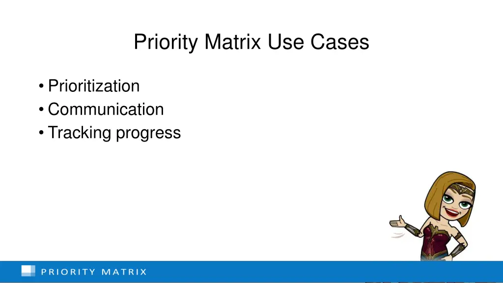 priority matrix use cases