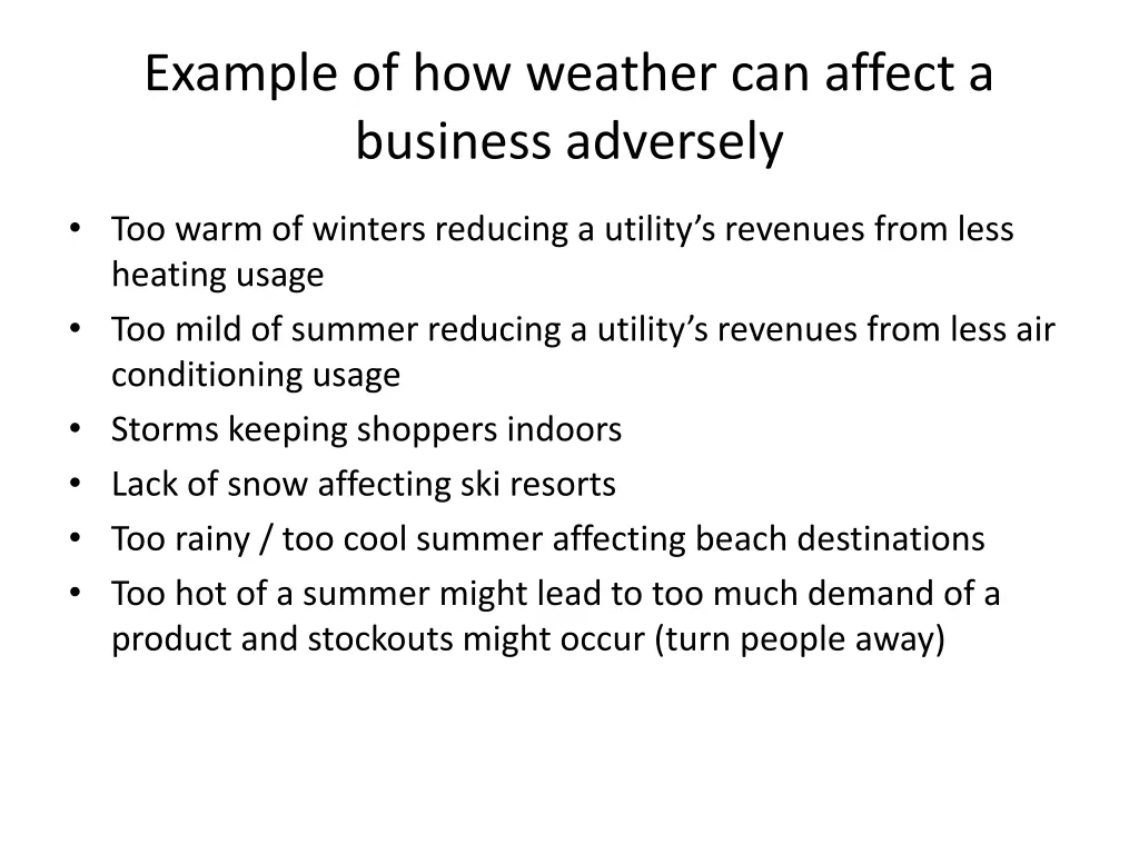 example of how weather can affect a business