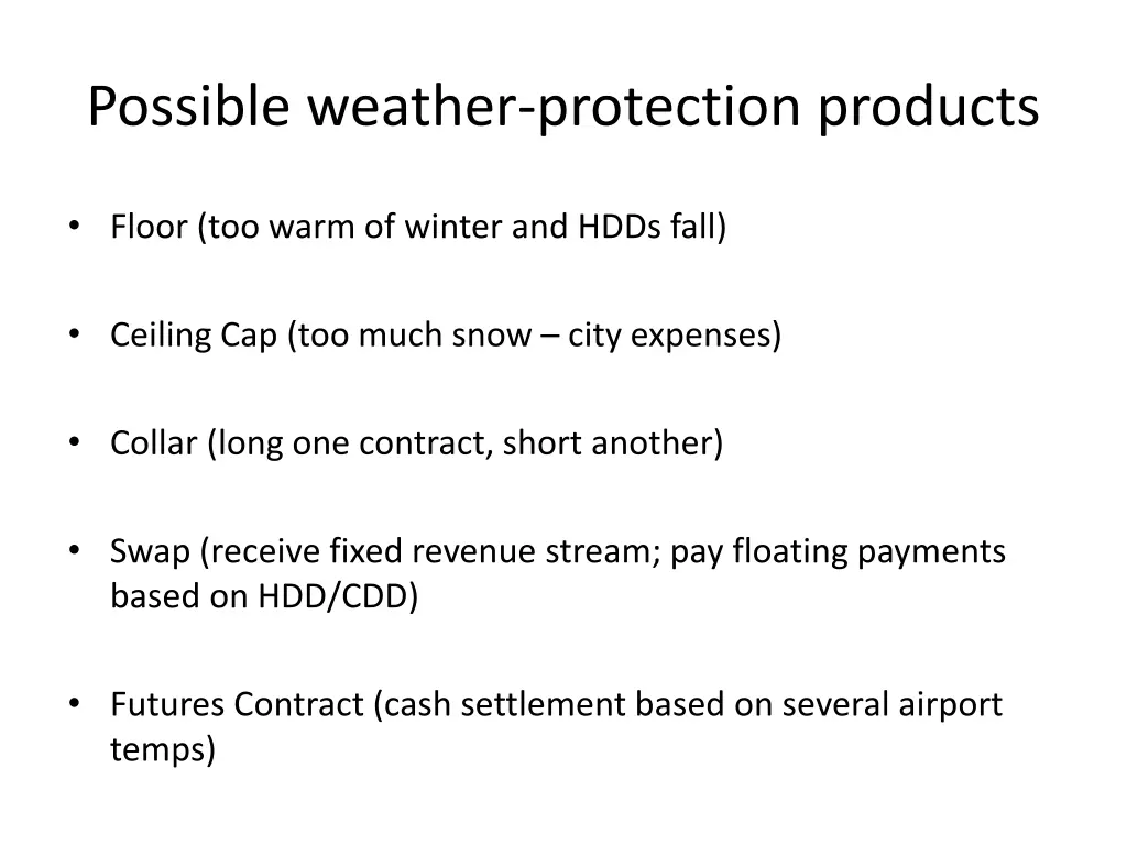 possible weather protection products