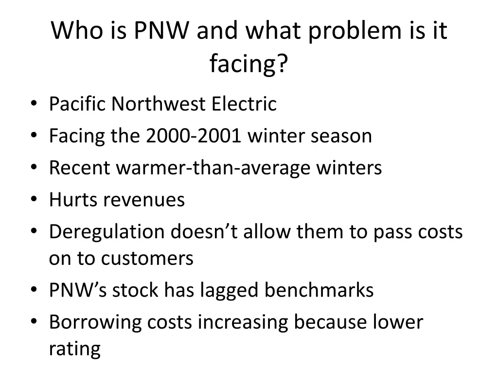 who is pnw and what problem is it facing