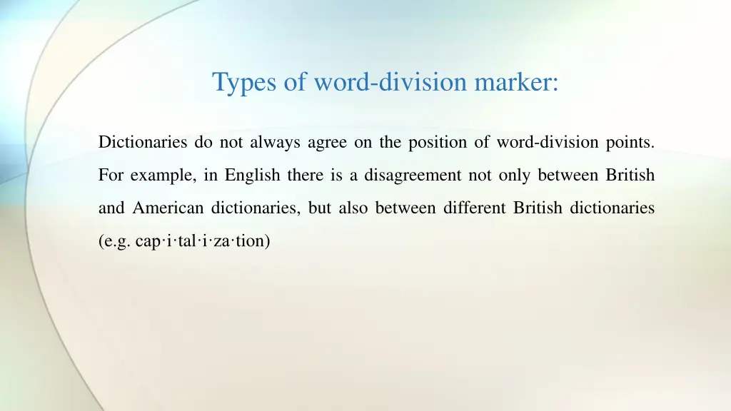 types of word division marker