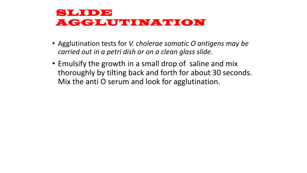 slide slide agglutination agglutination