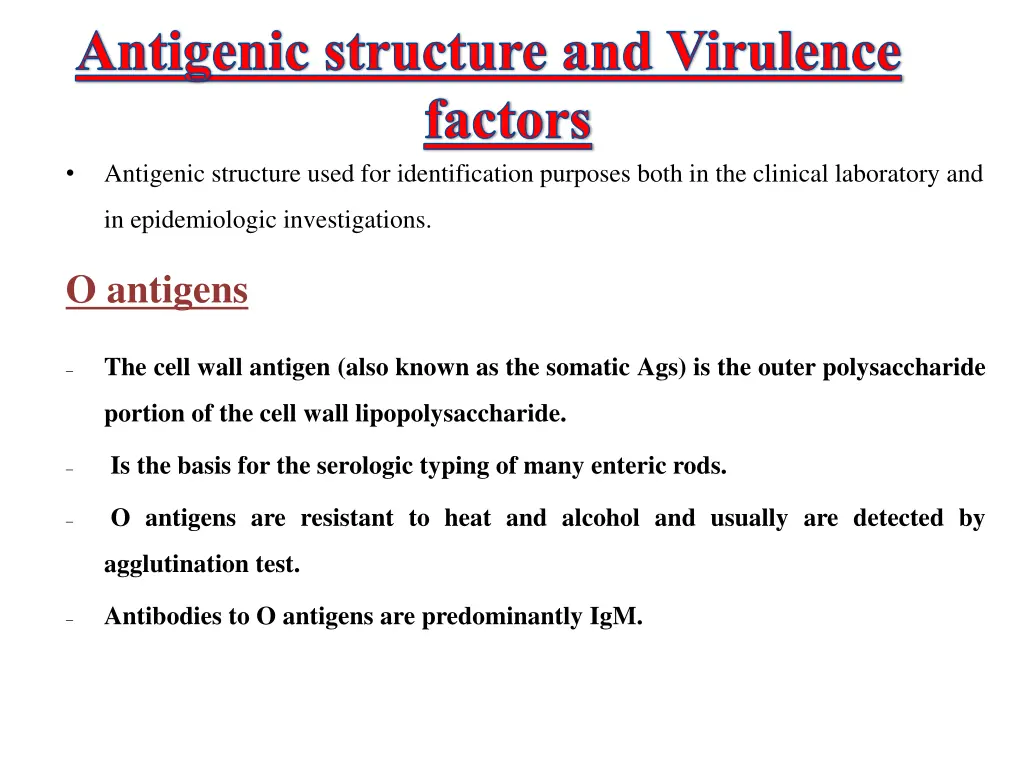 antigenic structure and virulence factors