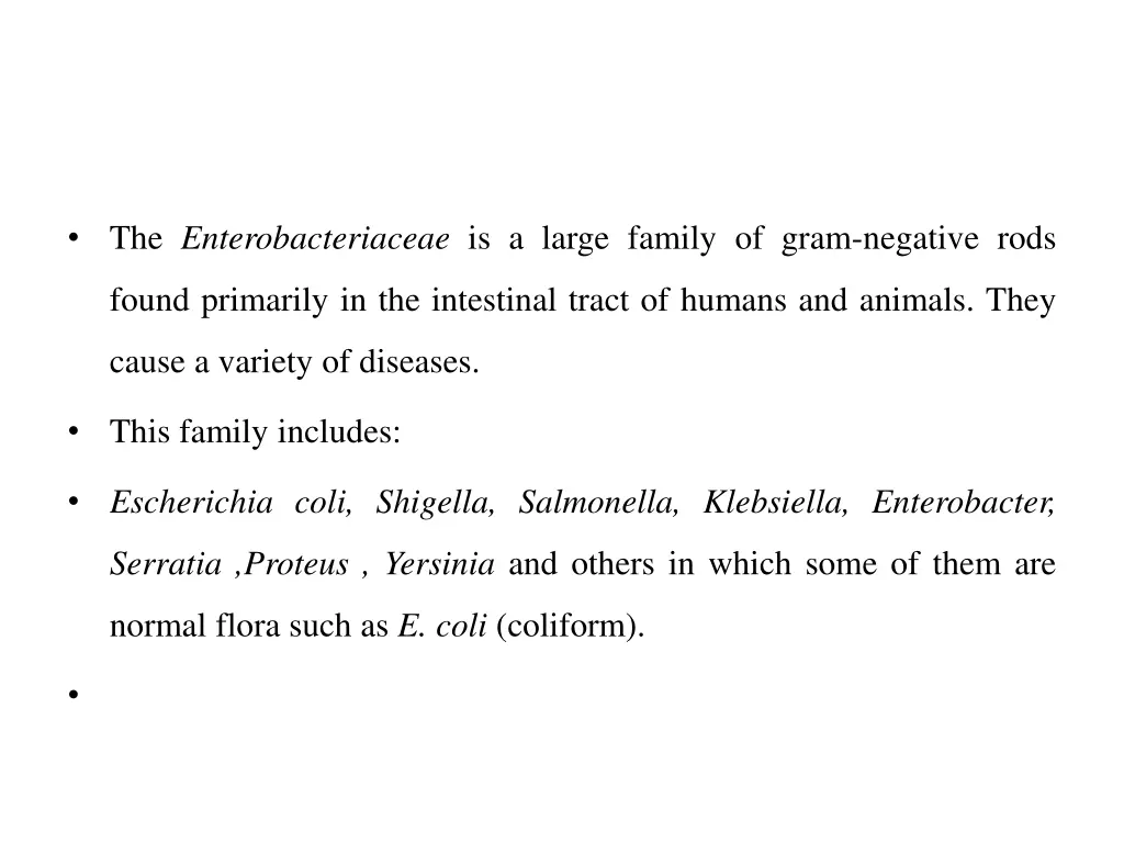 the enterobacteriaceae is a large family of gram