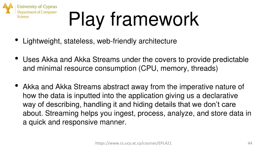 play framework lightweight stateless web friendly