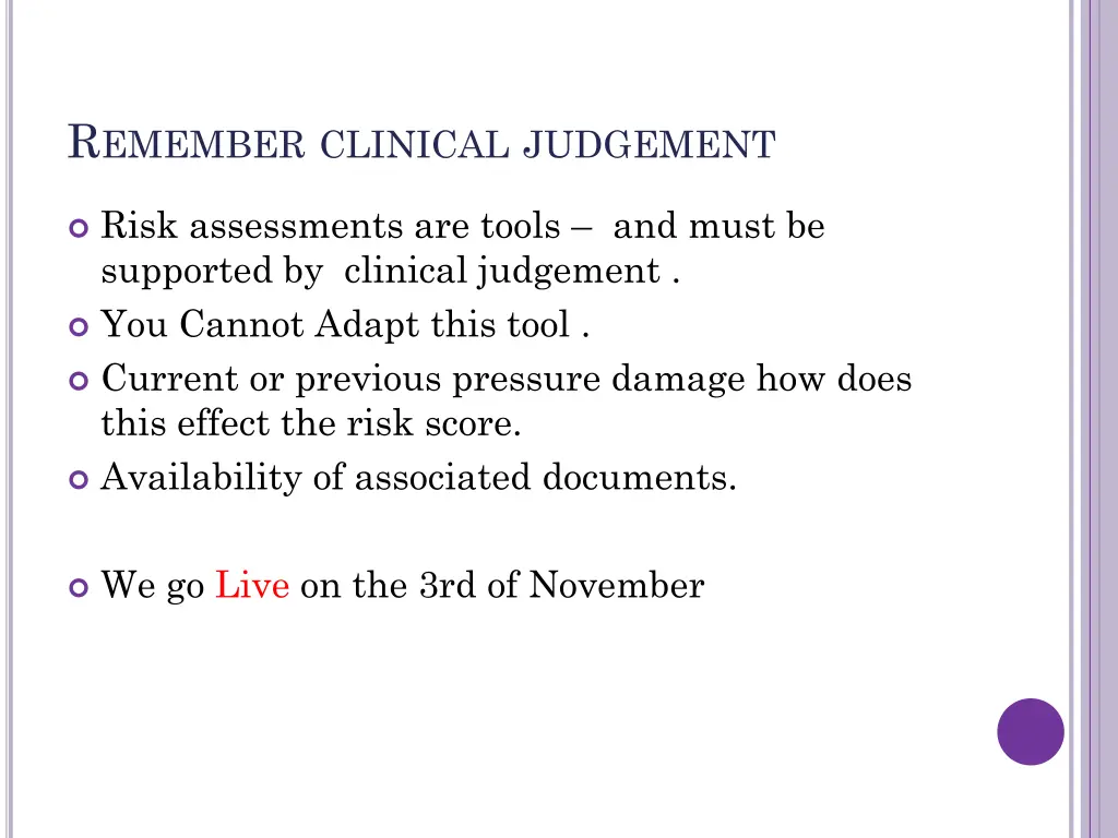 r emember clinical judgement