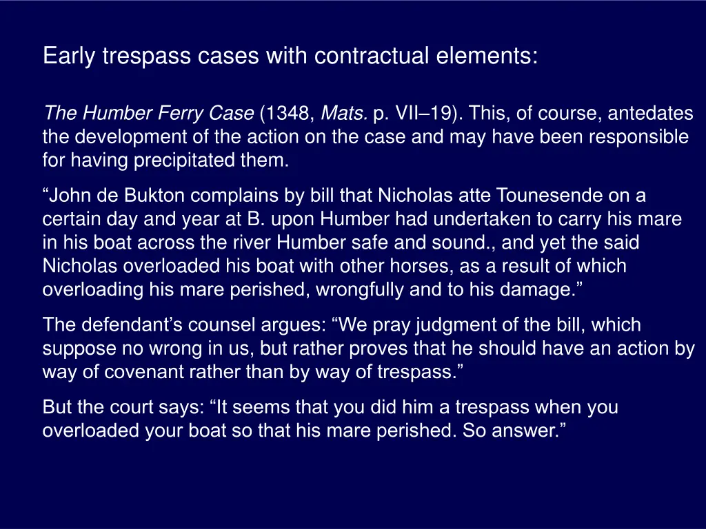 early trespass cases with contractual elements