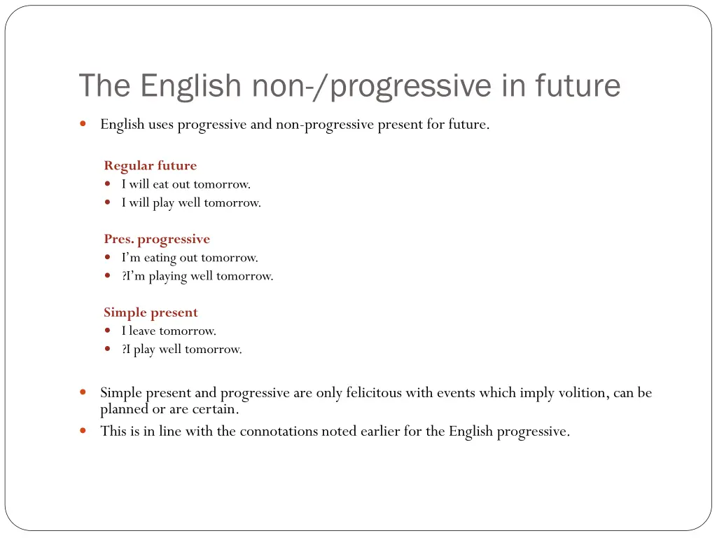 the english non progressive in future