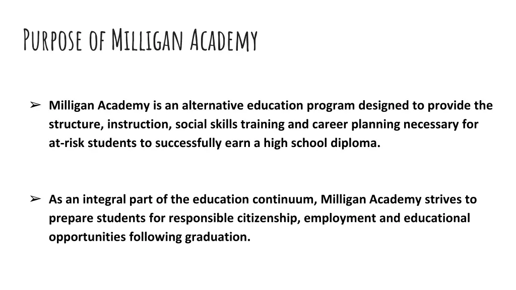 purpose of milligan academy