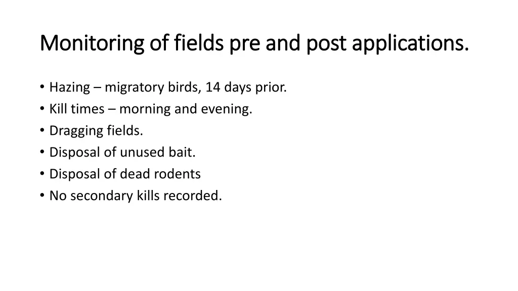 monitoring of fields pre and post applications